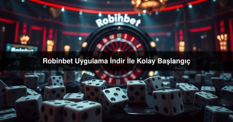 Robinbet Uygulama