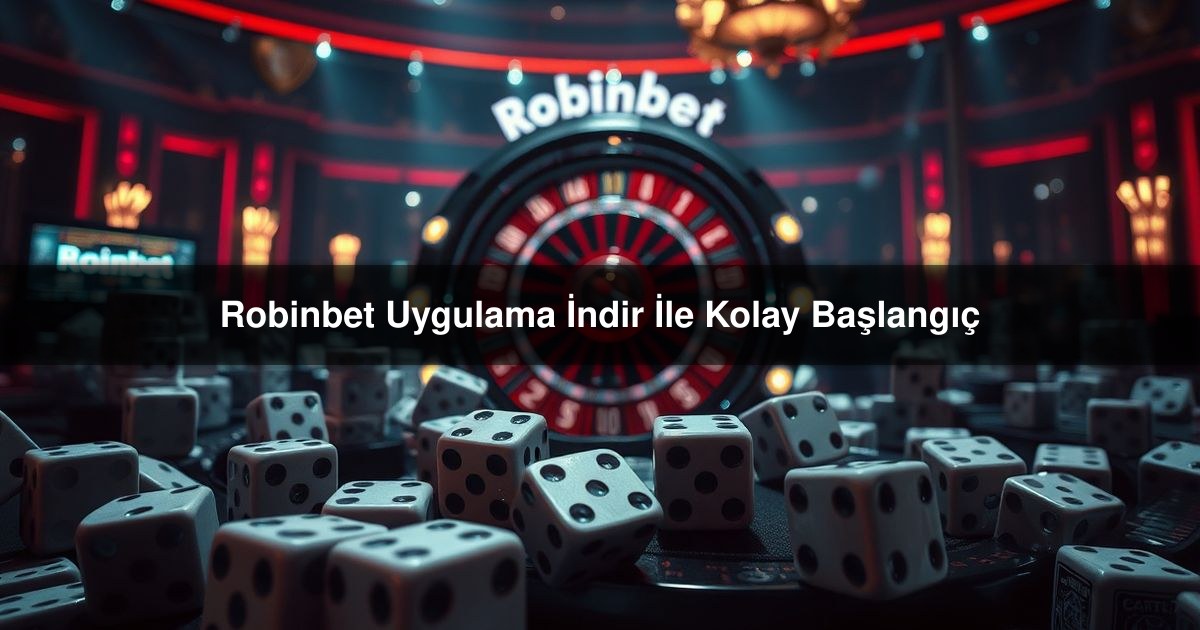 Robinbet Uygulama