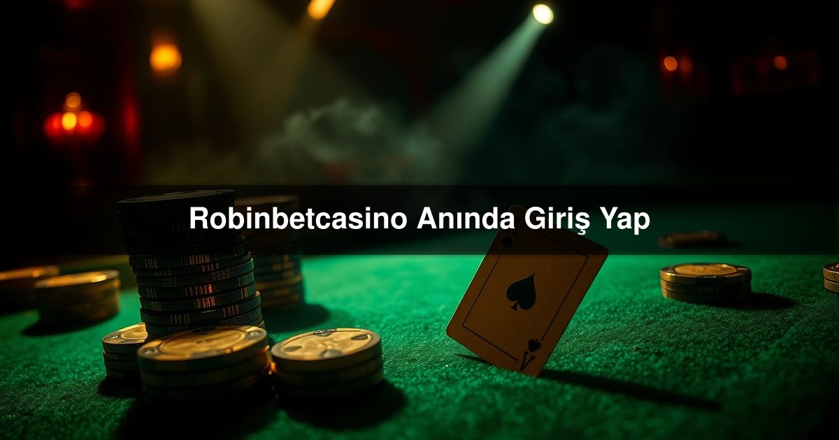 Robinbetcasino Anında
