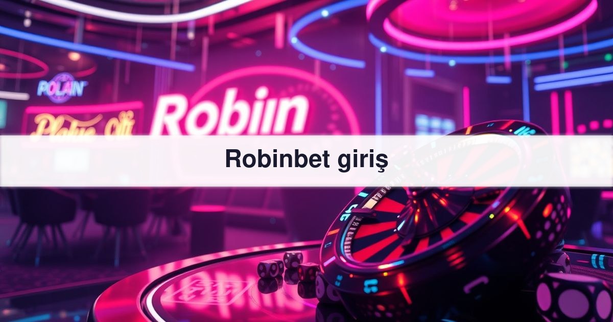 Robinbet giriş